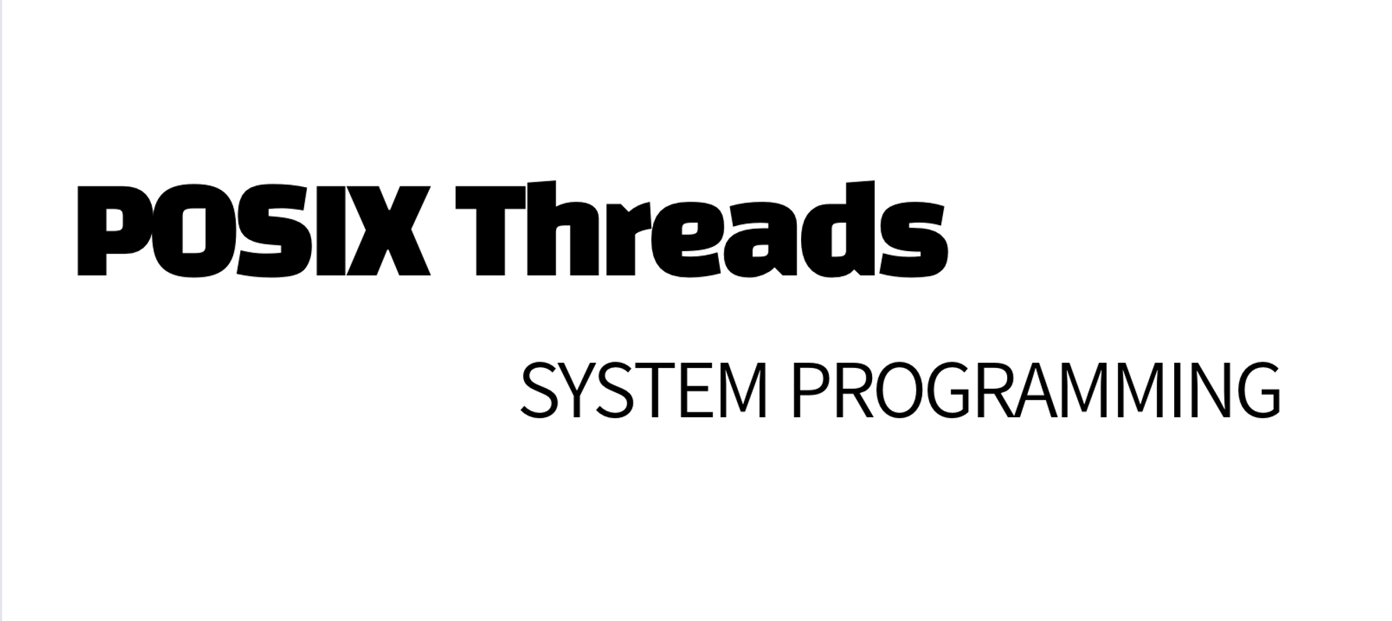 POSIX Threads - 시스템프로그래밍
