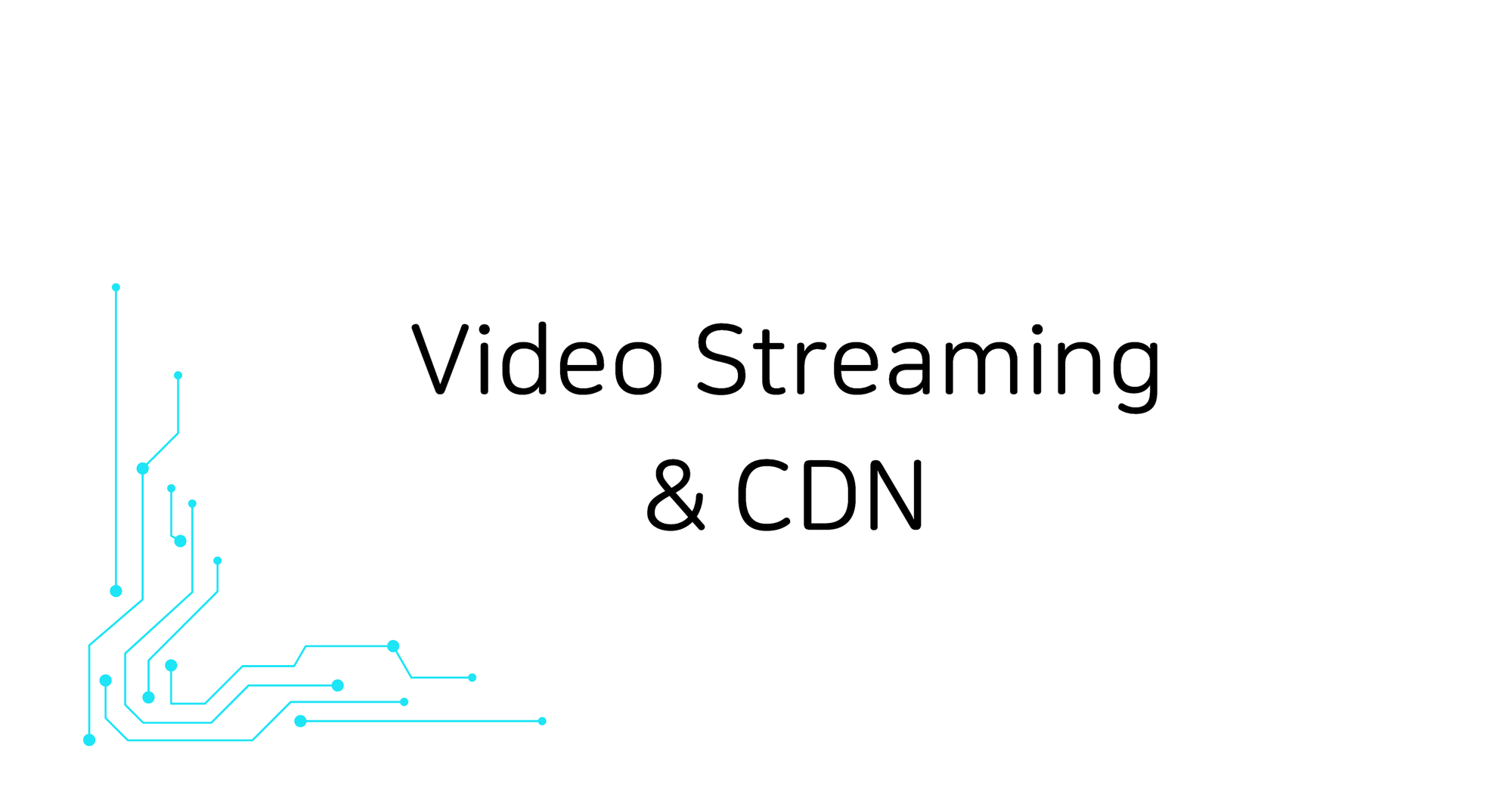2.6 Video Streaming & CDN: 비디오 스트리밍과 콘텐츠 분배 네트워크  Computer Network